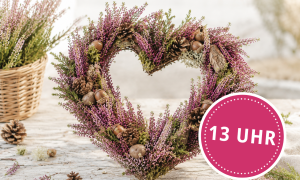 13 Uhr DIY-Workshop "Heideherz"