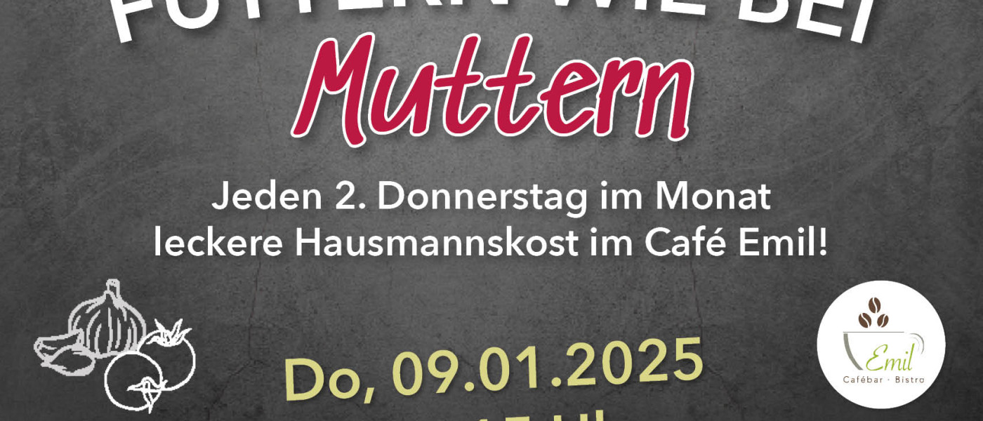 Futtern wie bei Muttern - 09.01