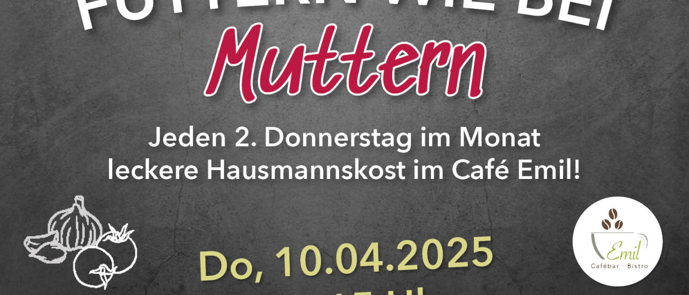 Futtern wie bei Muttern 10.04