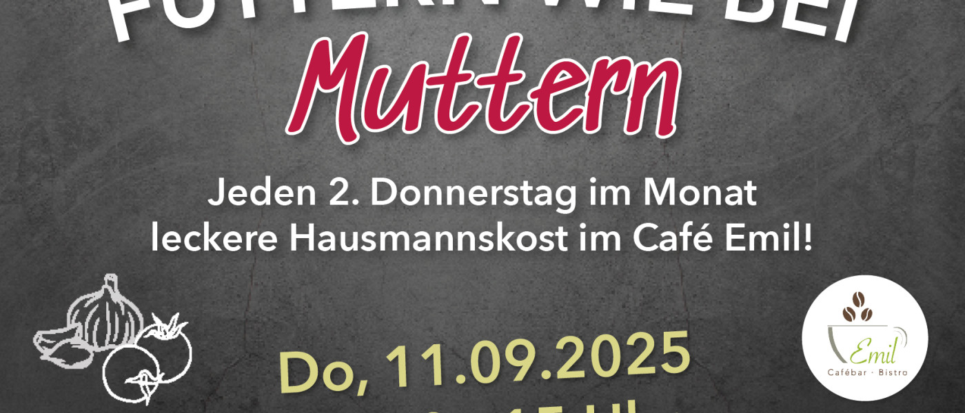 Futtern wie bei Muttern 11. September